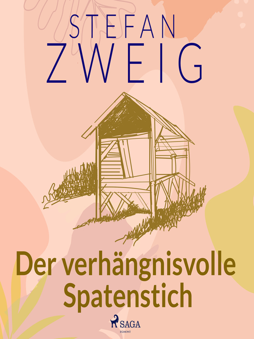 Title details for Der verhängnisvolle Spatenstich by Stefan Zweig - Available